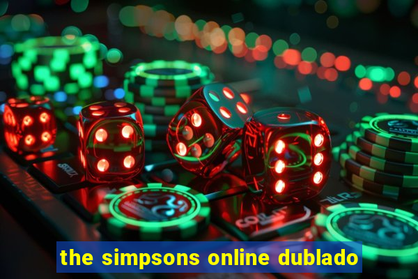 the simpsons online dublado